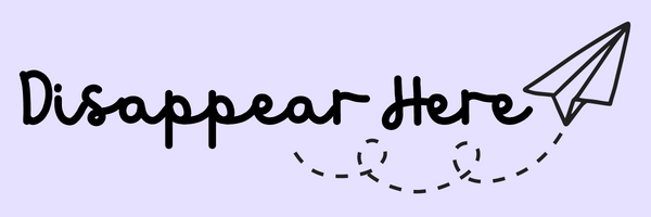 Disappear Here